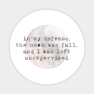 Full Moon Unsupervised Watercolor Quote Magnet